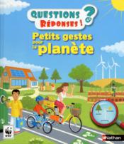 Image de l'objet &laquo; QUESTIONS REPONSES ! TOME 26 / PETITS GESTES POUR LA PLANETE &raquo;