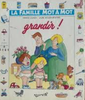 Image de l'objet &laquo; FAMILLE MOT A MOT (LA) GRANDIR &raquo;