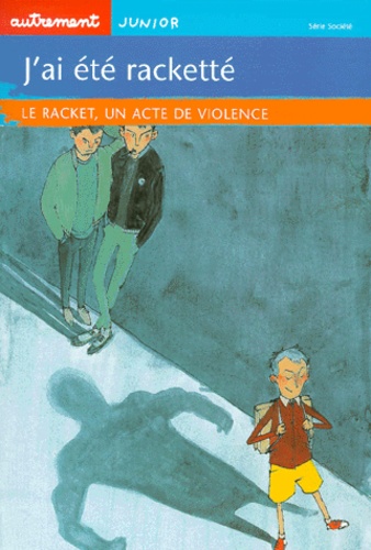 Image de l'objet &laquo; J'AI ETE RACKETTE LE RACKET , UN ACTE DE VIOLENCE &raquo;