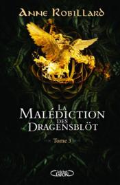 Image de l'objet &laquo; MALEDICTION DES DRAGENSBLOT (LA) TOME 3 / CLARA ET LIONEL &raquo;