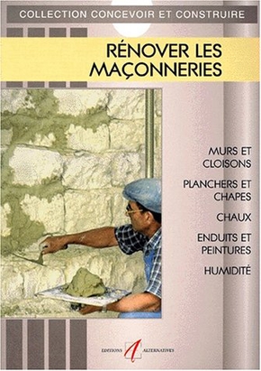 Image de l'objet &laquo; RENOVER LES MACONNERIES CONCEVOIR & CONSTRUIRE &raquo;