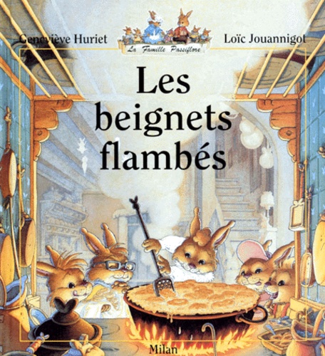 Image de l'objet &laquo; FAMILLE PASSIFLORE (LA) / LES BEIGNETS FLAMBES &raquo;