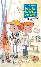 Image de l'objet &laquo; CONTES DES ENFANTS TROP SAGES (LES) &raquo;