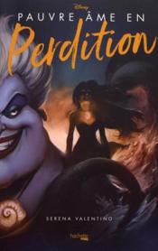 Image de l'objet &laquo; DISNEY VILAINS / PAUVRE AME EN PERDITION . LA PETITE SIRENE &raquo;