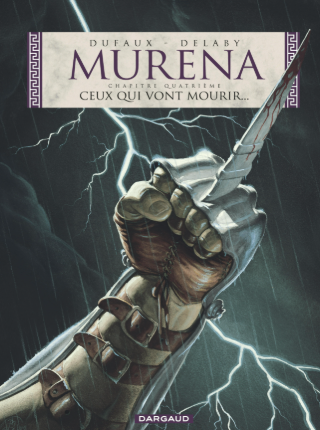 Image de l'objet &laquo; MURENA CHAPITRE 4 / CEUX QUI VONT MOURIR... &raquo;