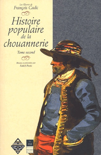 Image de l'objet &laquo; HISTOIRE POPULAIRE DE LA CHOUANNERIE &raquo;