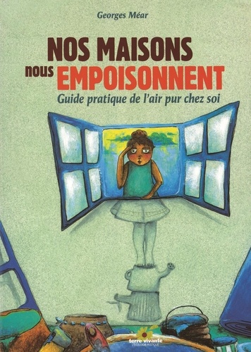 Image de l'objet &laquo; NOS MAISONS NOUS EMPOISONNENT GUIDE PRATIQUE DE L'AIR PUR CHEZ SOI &raquo;