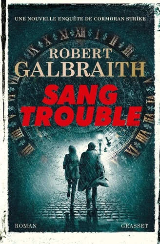 Image de l'objet &laquo; ENQUETES DE CORMORAN STRIKE (LES) TOME 5 / SANG TROUBLE &raquo;
