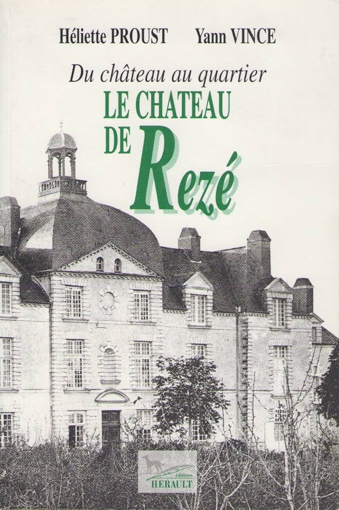 Image de l'objet &laquo; CHATEAU DE REZE DU CHATEAU AU QUARTIER &raquo;