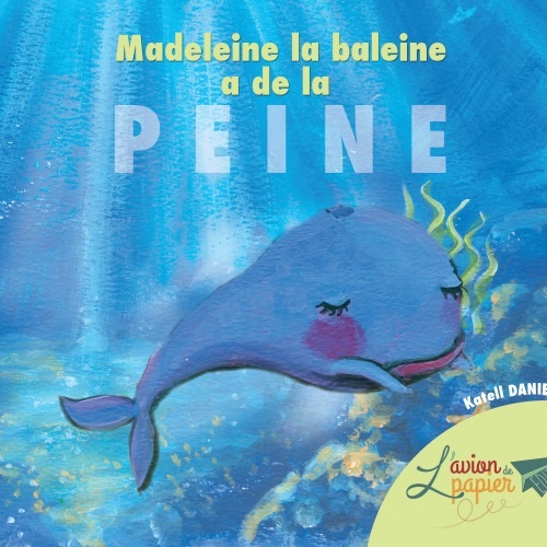 Image de l'objet &laquo; MADELEINE LA BALEINE A DE LA PEINE &raquo;