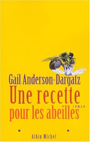 Image de l'objet &laquo; RECETTE POUR LES ABEILLES (UNE) &raquo;
