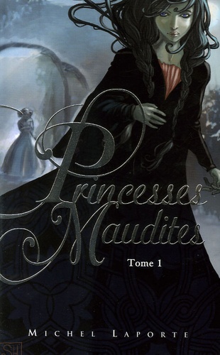 Image de l'objet &laquo; PRINCESSES MAUDITES TOME 1 / L'HERITAGE DE MAELZELGAST &raquo;