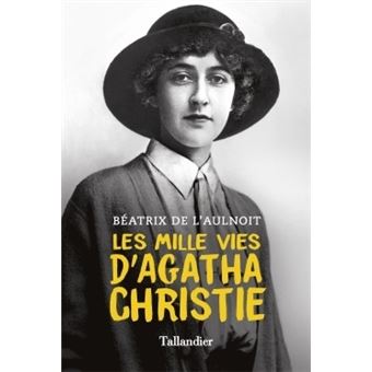 Image de l'objet &laquo; MILLE VIES D'AGATHA CHRISTIE (LES) &raquo;
