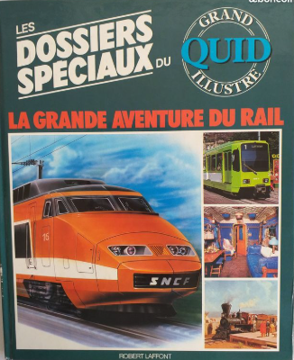 Image de l'objet &laquo; QUID / LA GRANDE AVENTURE DU RAIL &raquo;