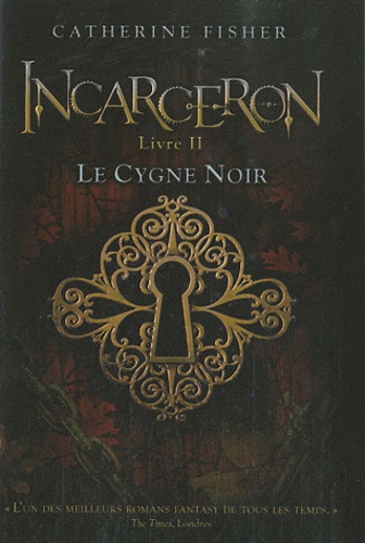 Image de l'objet &laquo; INCARCERON LIVRE 2 / LE CYGNE NOIR &raquo;