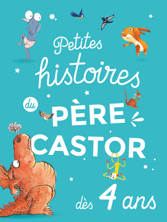 Image de l'objet &laquo; PETITES HISTOIRES DU PERE CASTOR / DES 4 ANS &raquo;