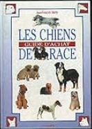 Image de l'objet &laquo; GUIDE DU CHIEN DE RACE (LE) GUIDE D'ACHAT &raquo;
