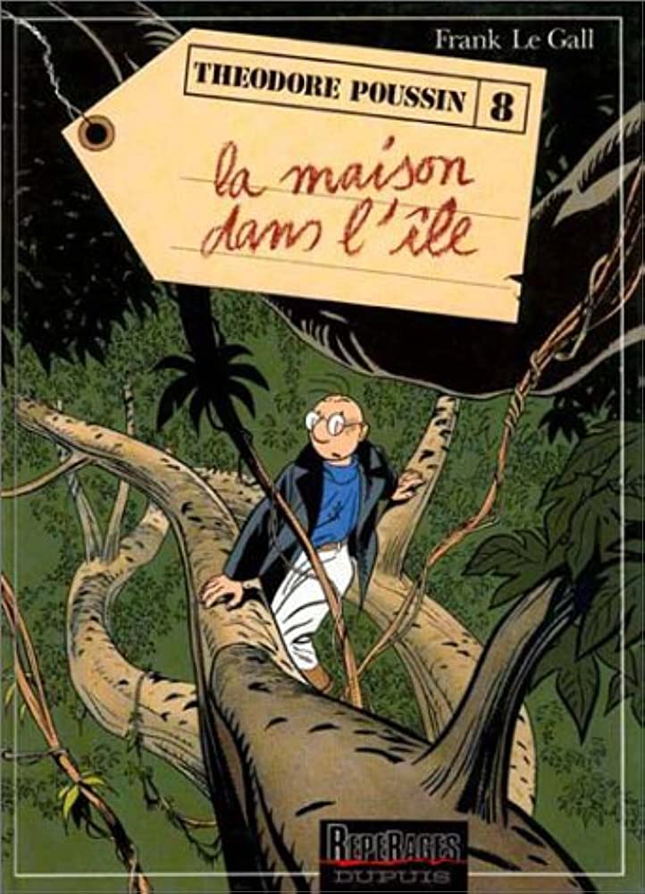 Image de l'objet « THEODORE POUSSIN TOME 8 / LA MAISON DANS L'ILE »
