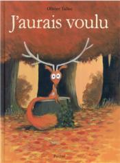 Image de l'objet &laquo; J'AURAIS VOULU &raquo;