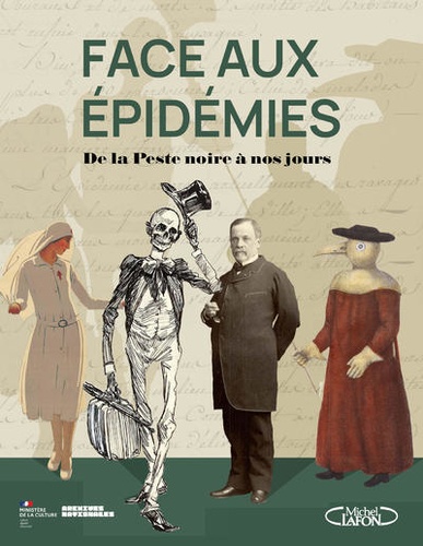 Image de l'objet &laquo; FACE AUX EPIDEMIES. DE LA PESTE NOIRE A NOS JOURS &raquo;