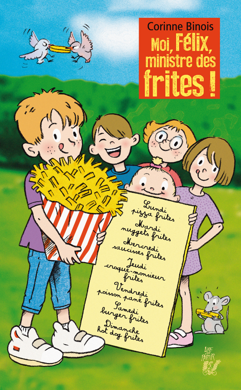 Image de l'objet &laquo; MOI, FELIX MINISTRE DES FRITES ! &raquo;