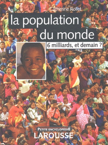 Image de l'objet &laquo; POPULATION DANS LE MONDE (LA) 6 MILLIARDS , ET DEMAIN ! &raquo;