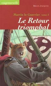 Image de l'objet &laquo; MARTIN LE GUERRIER TOME 3 / LE RETOUR TRIOMPHAL &raquo;