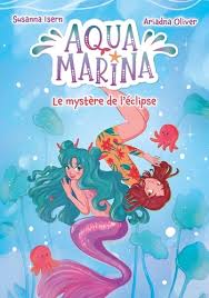 Image de l'objet « AQUA MARINA TOME 2 / LE MYSTERE DE L'ECLIPSE »