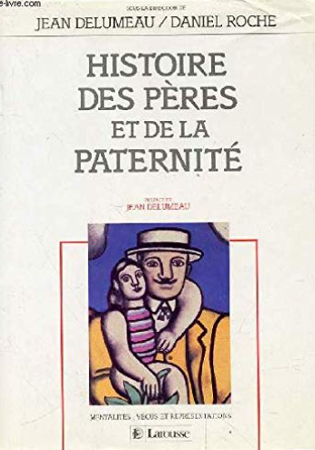Image de l'objet &laquo; HISTOIRE DES PERES ET DE LA PATERNITE &raquo;
