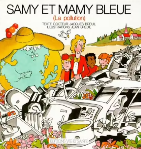 Image de l'objet &laquo; SAMY ET LA MAMY BLEUE / LA POLLUTION &raquo;