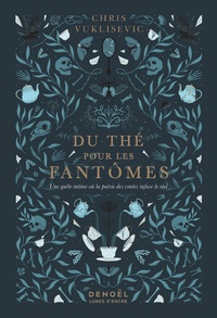 Image de l'objet &laquo; DU THE POUR LES FANTOMES &raquo;