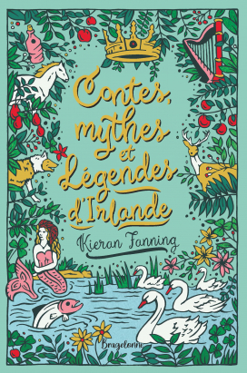 Image de l'objet &laquo; CONTES, MYTHES ET LEGENDES D'IRLANDE &raquo;