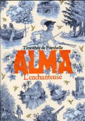 Image de l'objet « ALMA TOME 2 / L'ENCHANTEUSE »