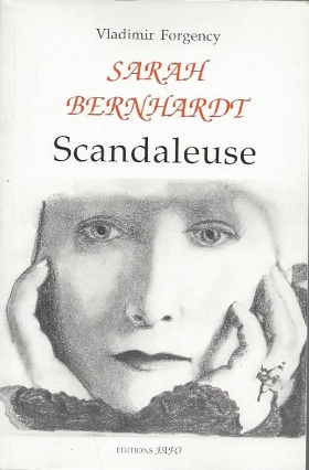 Image de l'objet &laquo; SARAH BERNHARDT SCANDALEUSE &raquo;