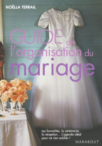 Image de l'objet &laquo; GUIDE DE L'ORGANISATION DU MARIAGE &raquo;