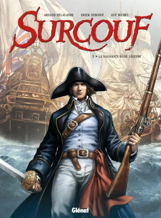 Image de l'objet « SURCOUF TOME 1 / LA NAISSANCE D'UNE LEGENDE »