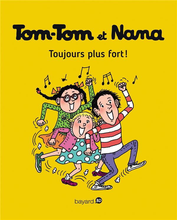 Image de l'objet « TOM-TOM ET NANA TOME 29 / TOUJOURS PLUS FORT ! »