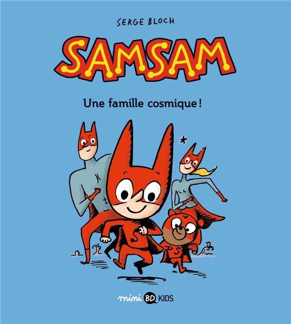 Image de l'objet « SAMSAM TOME 1 / UNE FAMILLE COSMIQUE ! »