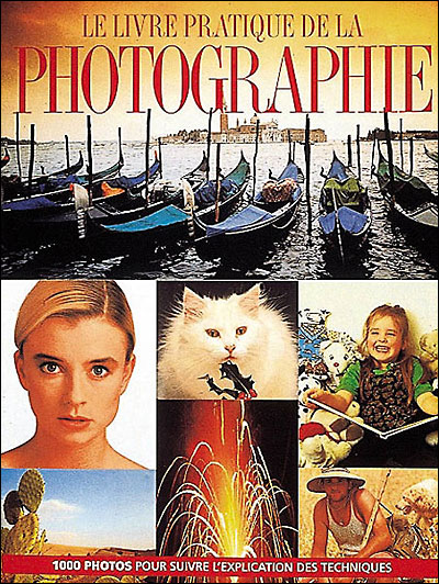 Image de l'objet &laquo; LIVRE PRATIQUE DE LA PHOTOGRAPHIE (LE) &raquo;