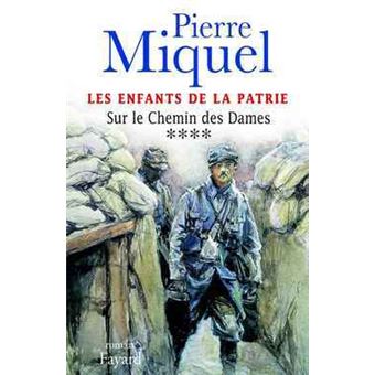 Image de l'objet &laquo; ENFANTS DE LA PATRIE (LES) TOME 4 / SUR LE CHEMIN DES DAMES &raquo;