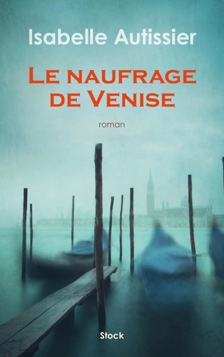 Image de l'objet &laquo; NAUFRAGE DE VENISE (LE) &raquo;