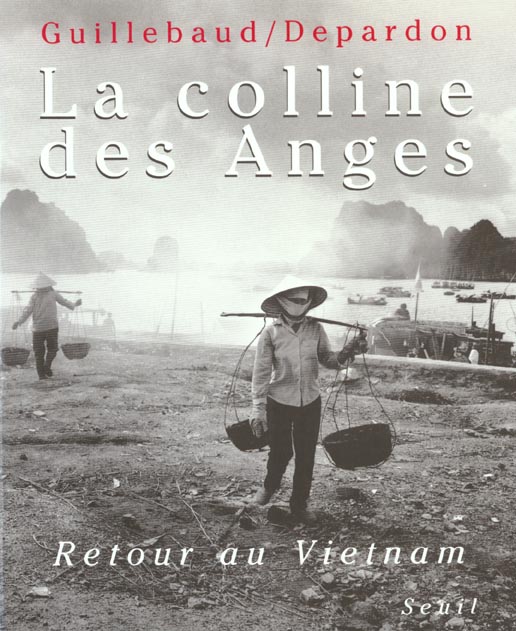 Image de l'objet &laquo; COLLINE DES ANGES (LA) RETOUR AU VIETNAM &raquo;