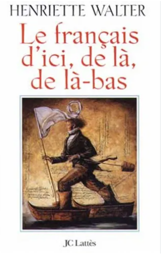 Image de l'objet &laquo; FRANCAIS D'ICI, DE LA, LA-BAS (LE) &raquo;