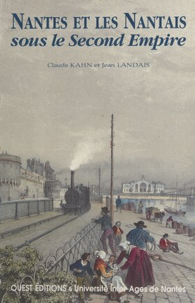 Image de l'objet &laquo; NANTES ET LES NANTAIS SOUS LE SECOND EMPIRE &raquo;