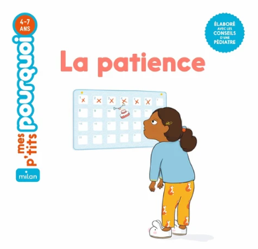 Image de l'objet &laquo; MES P'TITS POURQUOI / LA PATIENCE &raquo;