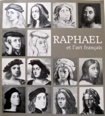 Image de l'objet &laquo; RAPHAEL ET L'ART FRANCAIS / HOMMAGE A RAPHAEL &raquo;