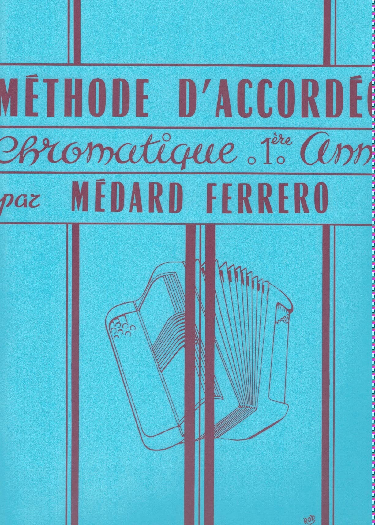 Image de l'objet &laquo; METHODE D'ACCORDEON CHROMATIQUE . 1³re ANNEE &raquo;
