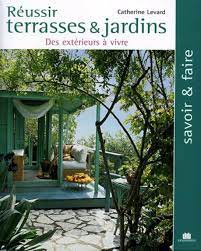 Image de l'objet &laquo; REUSSIR TERRASSES & JARDINS &raquo;
