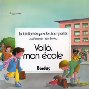 Image de l'objet « VOILA MON ECOLE »