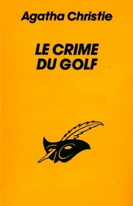 Image de l'objet &laquo; OEUVRES COMPLETES / LE CRIME DU GOLF , UNE POIGNEE DE SEIGLE... &raquo;